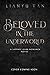 Beloved in the Underworld (...