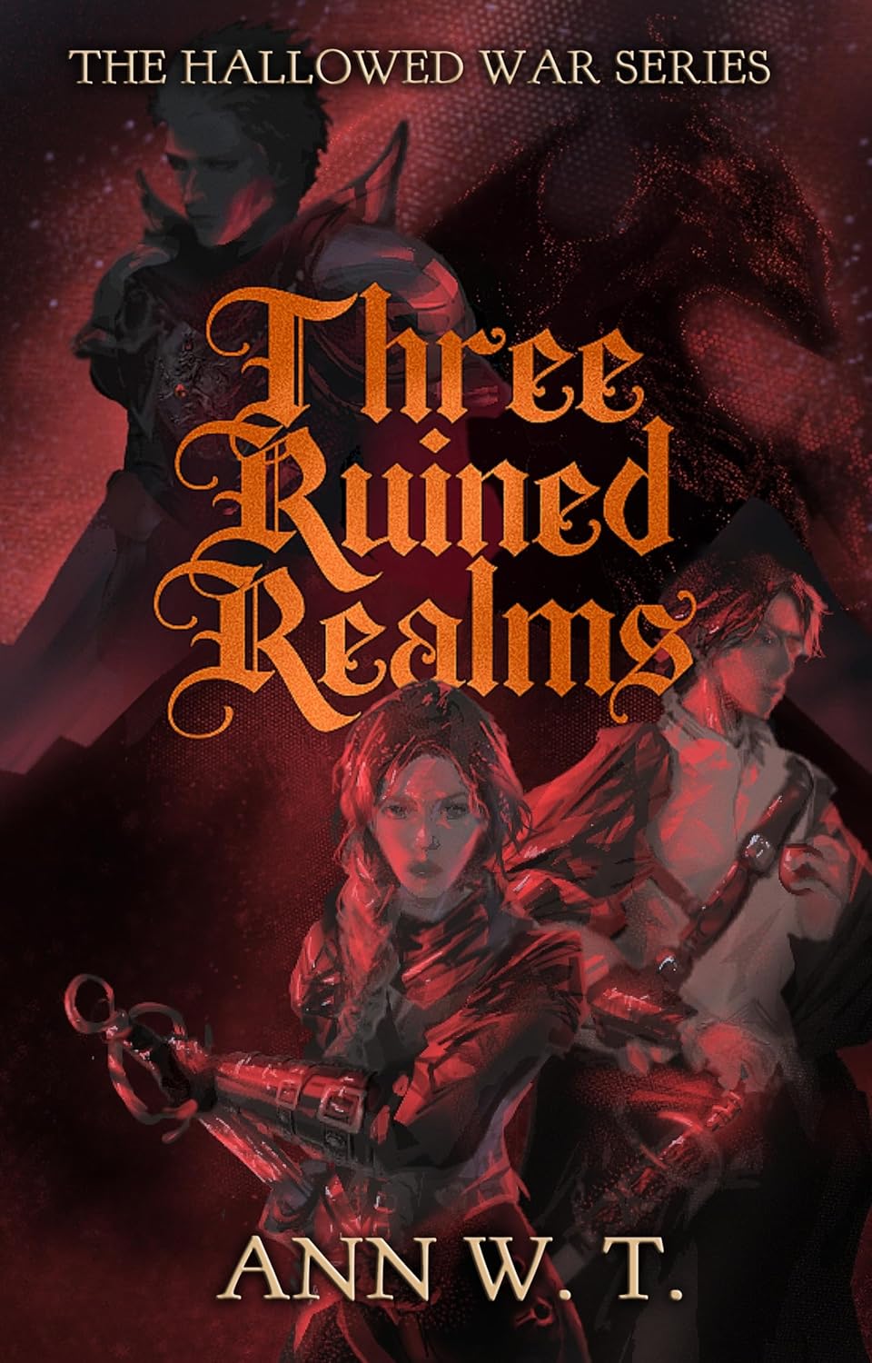 Three Ruined Realms (Hallowed Wars series Book 1)