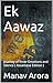 Ek Aawaz : Journey of Inner Emotions and Silence ( Assamese Edition )
