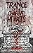 Trance Of The Charnel Hearts