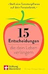 15 Entscheidungen...