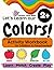 Let's Learn Our Colors: A Fun and Interactive Workbook: A Big Learning Colors Activity Book for Toddlers and Preschoolers
