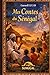 Mes contes du Sénégal (French Edition)