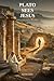 PLATO SEES JESUS