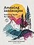 Amazing Landscapes Coloring Book for Adults and Teens: with 30 Inspirational Quotes and Iconic Natural Scenery for Inner Reconnection, Mindfulness and Balance