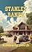 Stanley Ranch (The Cowboys of Sunset Springs Book 7)