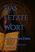 Das letzte Wort: Das Ende des Eides (German Edition)