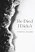 He Died I Didn’t by Theresa  Nelson