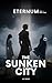 The Sunken City: Eternum, Part Two