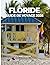 FLORIDE GUIDE DE VOYAGE 2026: Voyagez intelligemment pour une escapade ensoleillée ultime (French Edition)