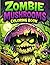 Zombie Mushrooms Coloring Book: Fun & Creepy Mushroom Creatures for Kids Ages 6–10 | Cute Zombie Fungi in Spooky Scenes