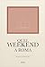 Quel weekend a Roma (Italian Edition)