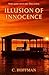 Illusion of Innocence (The Innocence Series)