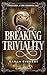 Breaking Triviality by Sarah Everest