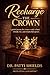 Recharge the Crown: A Reset for Women Reclaiming Their Energy, Peace, and Power (Crown Collection)