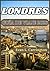 LONDRES GUÍA DE VIAJE 2026: Una guía práctica y actualizada para explorar los barrios, la cultura, el transporte, la gastronomía y las experiencias ... de Evan L. Carrington) (Spanish Edition)