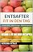 Gesund & fit mit dem Entsafter: Mediterran genießen ,entgiften und voller Energie leben (German Edition)