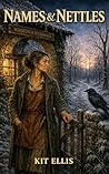 Names & Nettles: ...