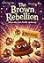 The brown Rebellion: when the poos finally spoke up
