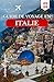 GUIDE DE VOYAGE EN ITALIE 2026: Une approche pratique pour organiser les itinéraires, les horaires et les déplacements entre les villes, les zones côtières et les villages. (French Edition)