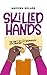 Skilled Hands: The Craft to Cash Workbook for Creators