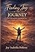 Finding Joy in the Journey: The unbreakable journey of joy
