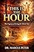 This is the Hour: The Urgency of Living for Christ Now
