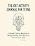 The CBT Activity Journal for Teens: A Mindful Coloring Workbook to Manage Anxiety, Build Resilience, and Find Your Calm