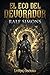 El Eco del Devorador : LitRPG Oscuro (Spanish Edition)