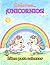 ¡Coloreo...UNICORNIOS! Libro para colorear: Mi primer libro de unicornios adorables para colorear | más de 30 diseños grandes y sencillos para niños y niñas a partir de 3 años | Diversión y entretenimiento en casa, de viaje, restaurante