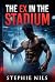 The ex at the stadium