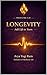 LONGEVITY: Add Life to Years — The Daily Science of Living Longer and Living Well (Medicine 4.0 Series Book 3)