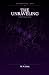 The Unraveling: A Dark Fant...
