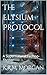 The Elysium Protocol: A Supernatural Techno-Thriller (Konrad's Supernatural Thrillers)