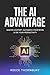 The AI Advantage: Master ChatGPT, Automate Your Work & 10x Your Productivity — The Complete Guide for Freelancers, Entrepreneurs & Professionals
