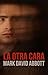 La Otra Cara: Duología El Diablo Dentro #2 (Spanish Edition)