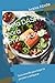 Dieta DASH para Principiantes: Guía sencilla para bajar la presión y adelgazar (Spanish Edition)