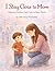 I Stay Close to Mom: A social story to help Children feel safe and calm in busy places