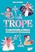 Trope. I segreti della scrittura del romance & del romantasy (Italian Edition)