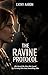 The Ravine Protocol: She Saved the Man She Loved by Turning Him Into Something Else (The Ravine Protocol Duology Book 1)