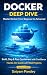 Docker Deep Dive: Zero to D...