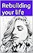 Rebuilding your life after ...