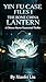 YIN FU CASE FILES 1: THE BONE CHINA LANTERN: A Chinese Horror Paranormal Thriller (YIN FU CASE FILES SERIES)