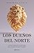 Los dueños del norte