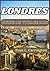 LONDRES GUIDE DE VOYAGE 2026: Un guide pratique et actuel pour explorer les quartiers, la culture, les transports, la gastronomie et le quotidien ... monde d'Evan L. Carrington) (French Edition)
