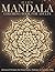 Hard Mandala Coloring Book for Adults: Advanced Designs for Focus, Patience and Creative Flow (StillHaven Studio Mandalas – Hard)