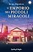 L'emporio dei piccoli miracoli