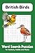 British Birds Word Search Puzzle Book: Relaxing British Birds Word Search Book for Adults, Seniors, and Nature Lovers