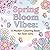 Spring Bloom Vibes: Aesthetic Coloring Book for Teen Girls with Cute Floral Designs and Relaxing Pages: 40 Cute Aesthetic Floral Designs with ... Pages for Stress Relief and Creativity