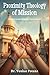 Proximity Theology of Mission: Hinduism in America and the Western Church (Dr. Potana's: The Pearl of Missiology Literature)